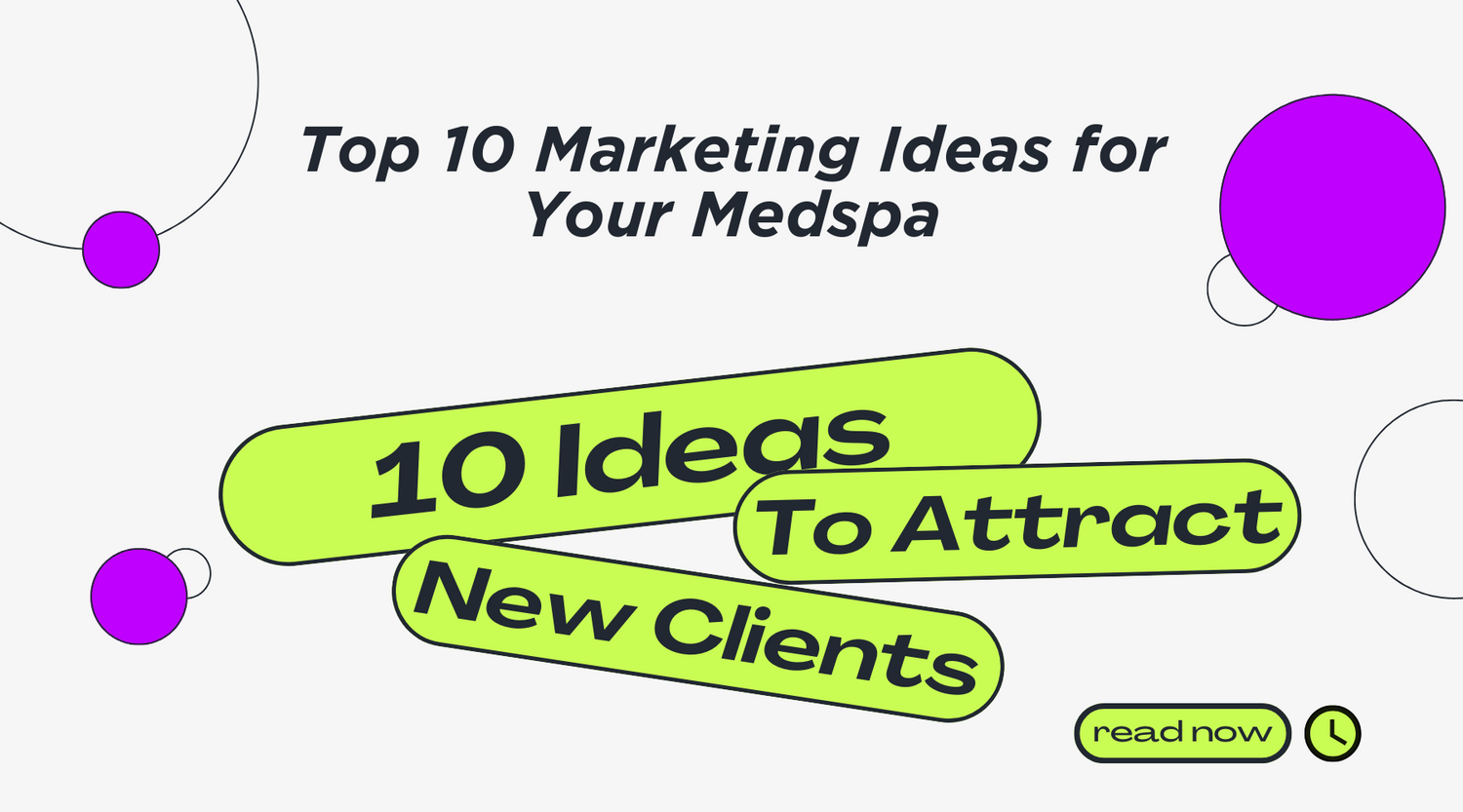 Top 10 Marketing Ideas for Your Medspa | Attract More Clients and Grow Faster
