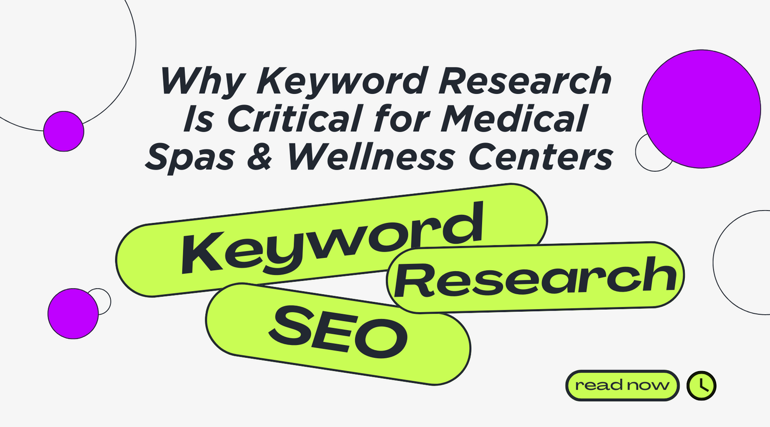 Why Keyword Research Is Critical for Ranking Medical Spas, Wellness Centers, and Plastic Surgery Clinics