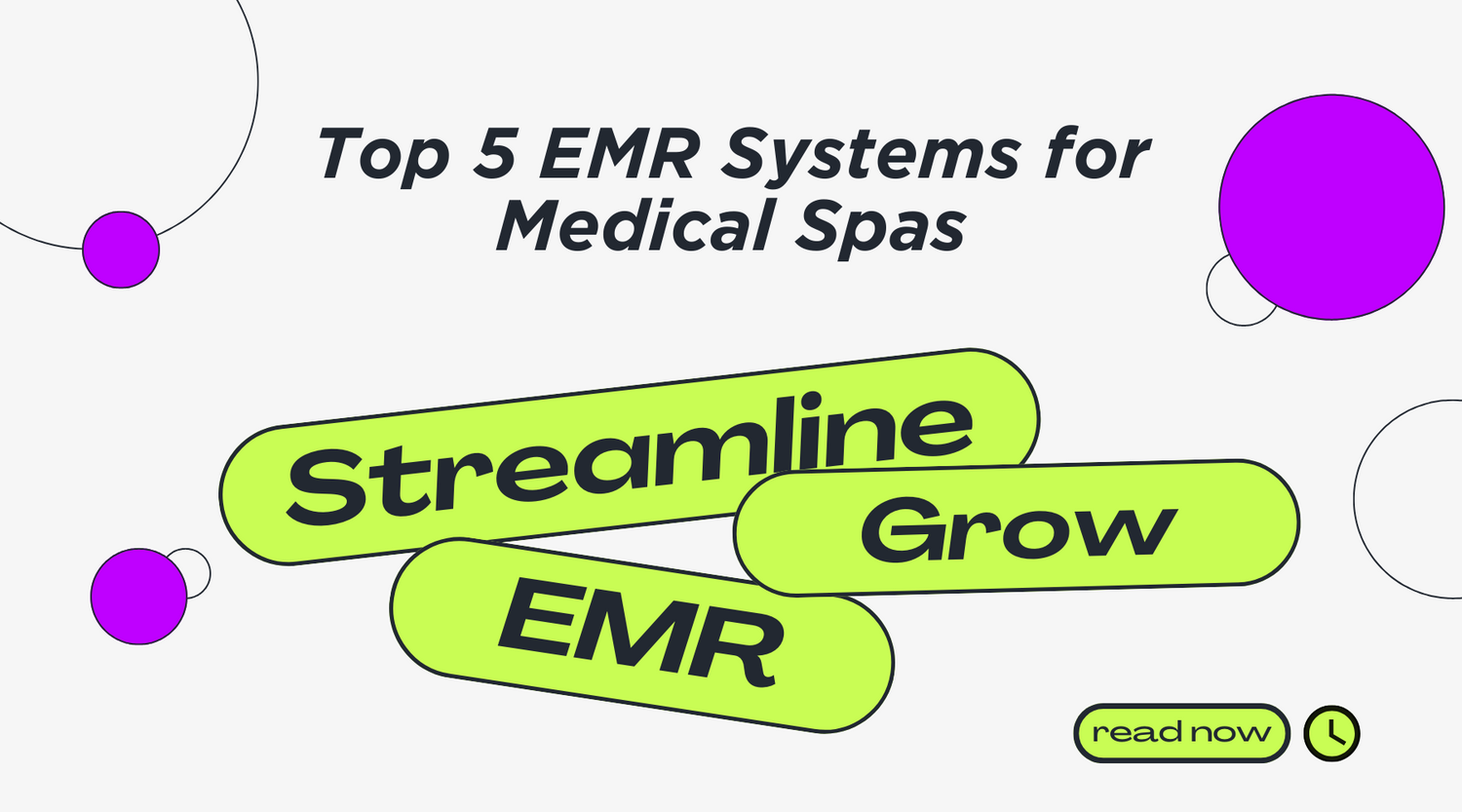 Top 5 EMR Systems for Medical Spas | Best Software for Scheduling, Charts & Compliance