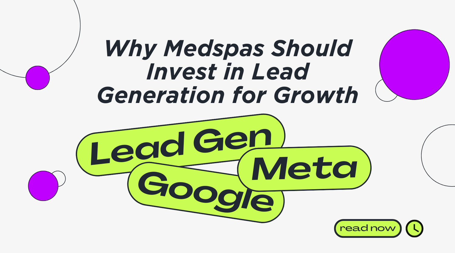 Why Medspas Should Invest in Lead Generation | Meta Ads & Google Ads for Growth