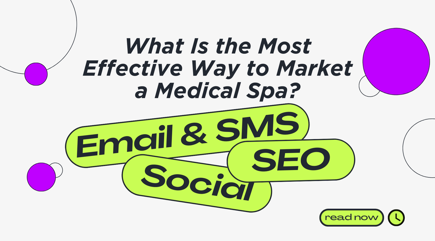 What Is the Most Effective Way to Market a Medical Spa?